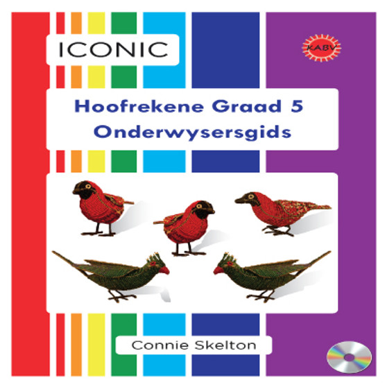 Iconic Hoofrekene Graad 5 Onderwysersgids CD - ISBN 9780994651433
