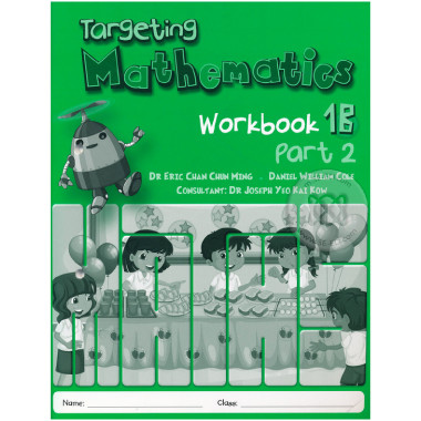 Targeting Mathematics Workbook 1B Part 2 - Singapore Maths Primary Level - ISBN 9789814250917