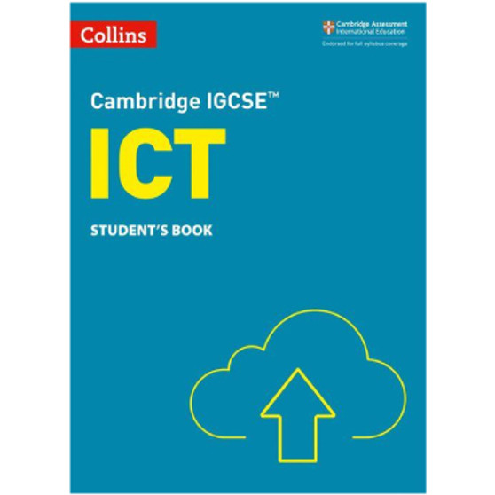 Collins Cambridge International IGCSE™ ICT Student's Book (3rd Edition) - ISBN 9780008430924