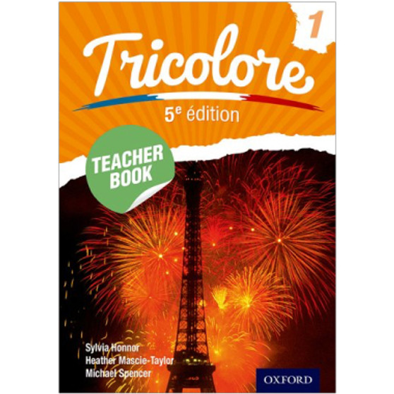Oxford Tricolore 1 French Teacher Book (5th Edition) - ISBN 9781408524190 Oxford Tricolore 1 French Teacher Book (5th Edition) - ISBN 9781408524190