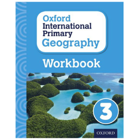 Oxford International Primary Geography Stage 3 Workbook 3 - ISBN 9780198310112