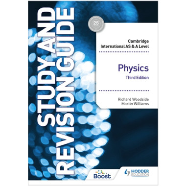 Hodder Cambridge International AS and A Level Physics Study and Revision Guide (3rd edition) - ISBN 9781398344402