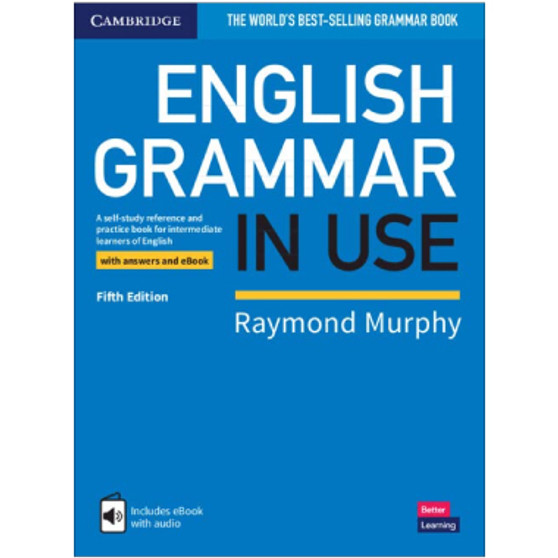 Cambridge English Grammar in Use with Answers and Interactive eBook (5th Edition) - ISBN 9781108586627 Cambridge English Grammar in Use with Answers and Interactive eBook (5th Edition) - ISBN 9781108586627