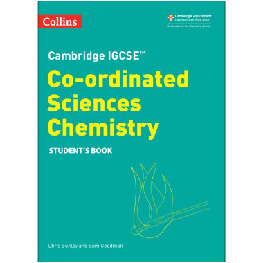Collins Cambridge IGCSE Co-ordinated Sciences Chemistry Student Book (2nd edition) - ISBN 9780008545949