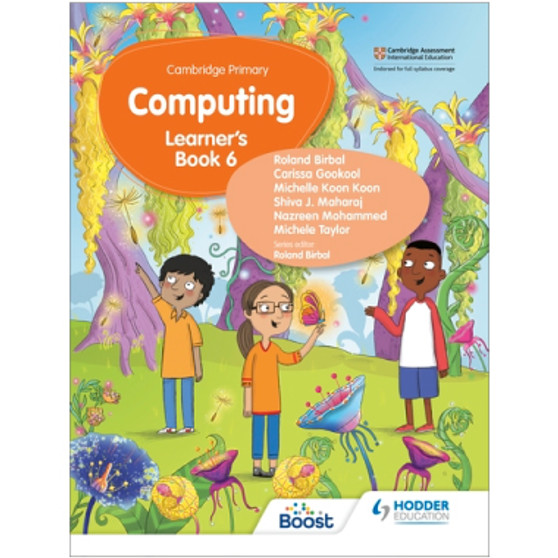 Hodder Cambridge Primary Computing Learner's Book Stage 6 Boost eBook - ISBN 9781398368330 Hodder Cambridge Primary Computing Learner's Book Stage 6 Boost eBook - ISBN 9781398368330