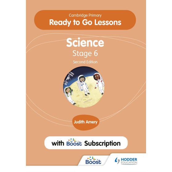Hodder Cambridge Primary Ready to Go Lessons for Science 6 with Boost Subscription Teacher's Resource (2nd edition) - ISBN 9781398346727