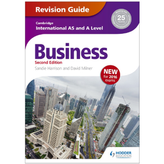 Cambridge International AS and A Level Business Revision Guide 2nd Edition - ISBN 9781471847707