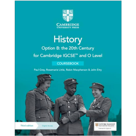 Cambridge IGCSE™ and O Level History Option B: the 20th Century Coursebook with Digital Access (2 Years) - ISBN 9781009289597
