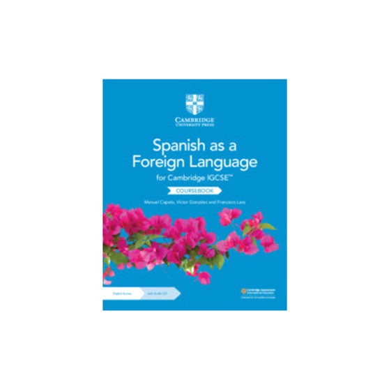 Cambridge IGCSE™ Spanish as a Foreign Language Coursebook with Audio CD and Digital Access (2 Years) - ISBN 9781009323284