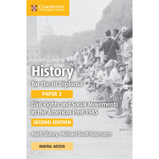 Cambridge History for the IB Diploma Paper 3 Civil Rights and Social Movements in the Americas Post-1945 with Digital Access (2 Years) - ISBN 9781108760737