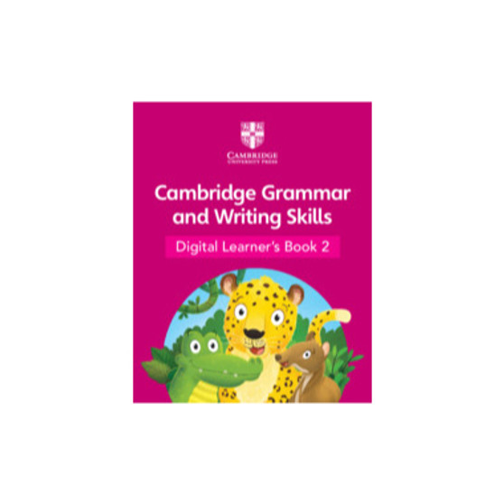 DIGITAL - Cambridge Grammar and Writing Skills Digital Learner's Book 2 (1 Year) - ISBN 9781108984058 DIGITAL - Cambridge Grammar and Writing Skills Digital Learner's Book 2 (1 Year) - ISBN 9781108984058