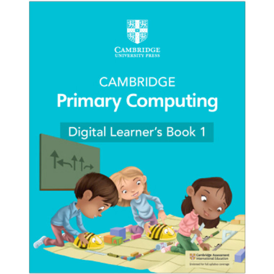 Cambridge Primary Computing Digital Learner's Book 1 (1 Year) - ISBN 9781009296977 Cambridge Primary Computing Digital Learner's Book 1 (1 Year) - ISBN 9781009296977