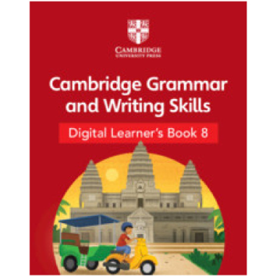 Cambridge Grammar and Writing Skills Digital Learner's Book 8 (1 Year) - ISBN 9781108984119 Cambridge Grammar and Writing Skills Digital Learner's Book 8 (1 Year) - ISBN 9781108984119
