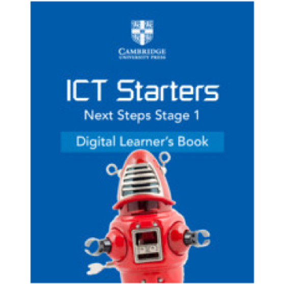 Cambridge ICT Starters Next Steps Stage 1 Digital Learner's Book (1 Year) - ISBN 9781108984140 Cambridge ICT Starters Next Steps Stage 1 Digital Learner's Book (1 Year) - ISBN 9781108984140