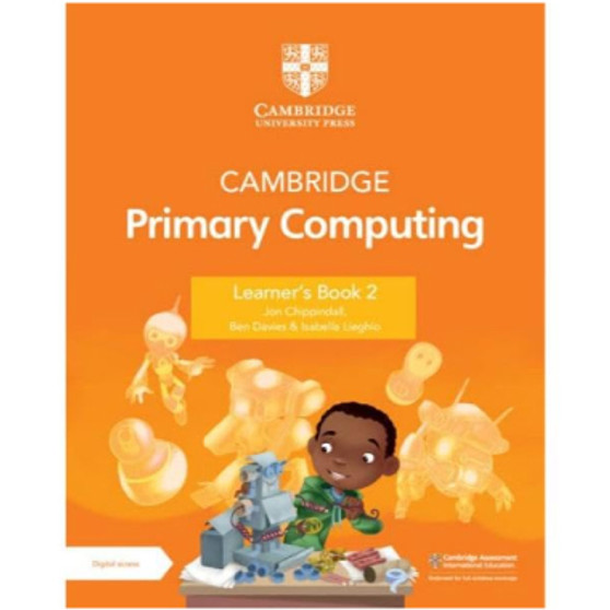 Cambridge Primary Computing Learner's Book 2 with Digital Access (1 Year)-ISBN 9781009309219 Cambridge Primary Computing Learner's Book 2 with Digital Access (1 Year)-ISBN 9781009309219