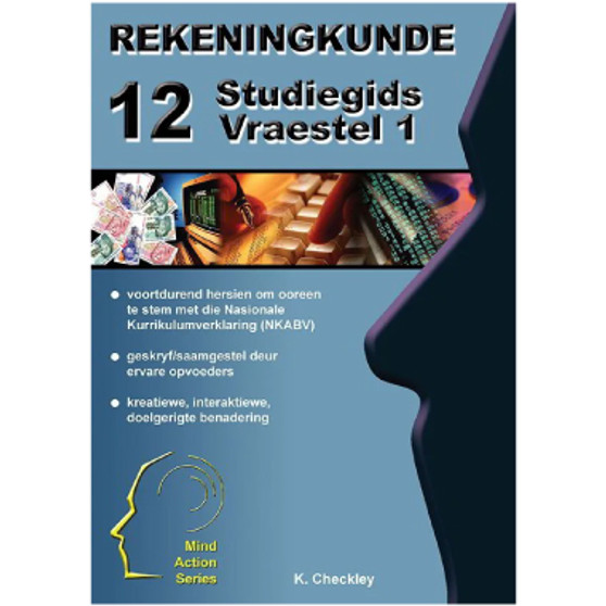 Mind Action Series Rekeningkunde Vraestel 1 Studiegids NKABV Graad 12-ISBN 9781776112708 Mind Action Series Rekeningkunde Vraestel 1 Studiegids NKABV Graad 12-ISBN 9781776112708