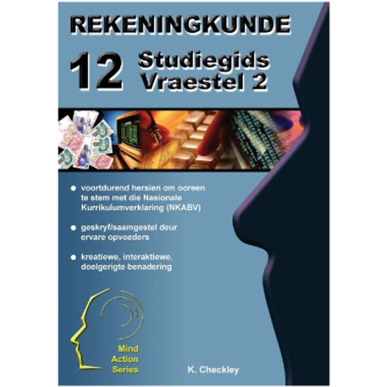 Mind Action Series Rekeningkunde Vraestel 2 Studiegids NKABV Graad 12-ISBN 9781776112739 Mind Action Series Rekeningkunde Vraestel 2 Studiegids NKABV Graad 12-ISBN 9781776112739