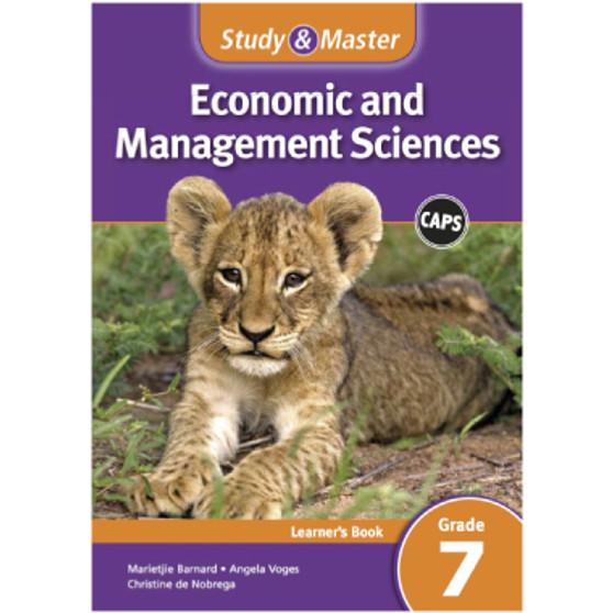Study & Master Economic and Management Sciences Grade 7 Learner's Book Learner's Book - ISBN 9781107673427 Study & Master Economic and Management Sciences Grade 7 Learner's Book Learner's Book - ISBN 9781107673427
