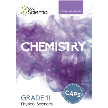 Doc Scientia Gr. 11 Chemistry Textbook and Workbook - ISBN 9781928504740
