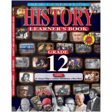 New Generation History Grade 12 Learner Book - ISBN 9781775850250