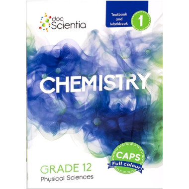 Doc Scientia Gr. 12 Chemistry Book 1 Textbook and Workbook - ISBN 9780639500751