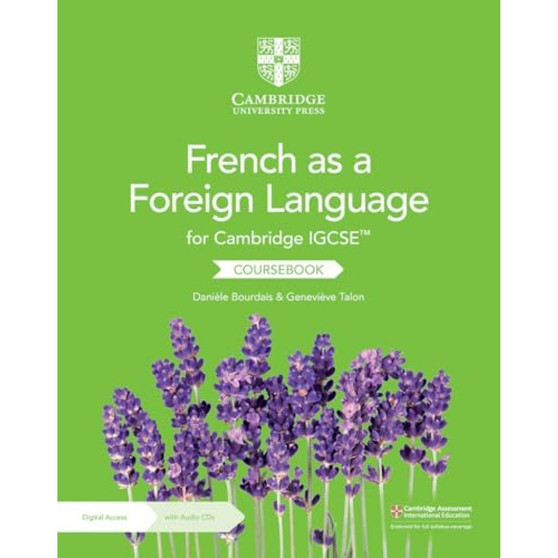 Cambridge IGCSE™ French as a Foreign Language Coursebook with Audio CDs (2) and Digital Access (2 Years) - ISBN 9781009330572