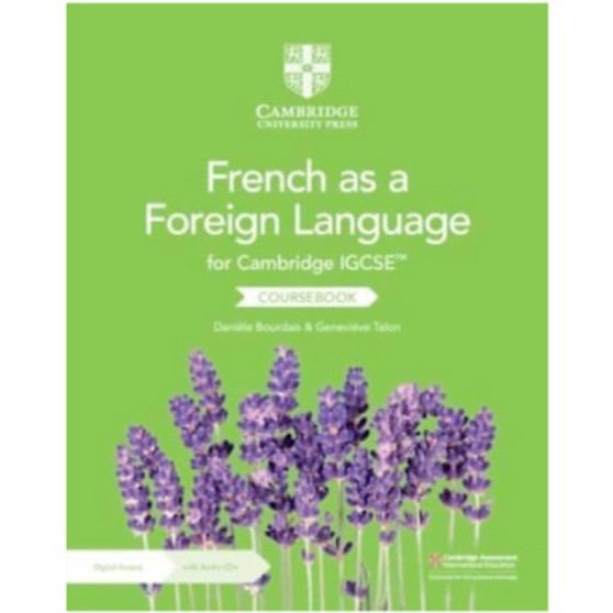 Cambridge IGCSE™ French as a Foreign Language Coursebook with Audio CDs (2) and Digital Access (2 Years) - ISBN 9781009330572