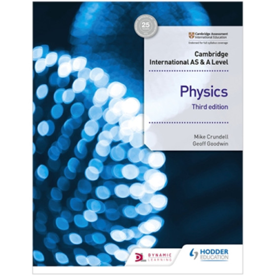 Hodder Cambridge International AS & A Level Physics Student's Book 3rd Edition (2022 Examination) - ISBN 9781510482807 Hodder Cambridge International AS & A Level Physics Student's Book 3rd Edition (2022 Examination) - ISBN 9781510482807