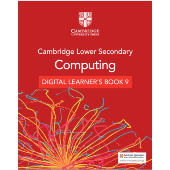 Cambridge Lower Secondary Computing Digital Learner's Book 9 (1 Year) - ISBN 9781009320627 Cambridge Lower Secondary Computing Digital Learner's Book 9 (1 Year) - ISBN 9781009320627