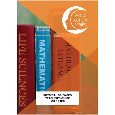Mind Action Series Physical Sciences Grade 10 Teachers guide IEB, PDF (3 year licence) - ISBN 9781776119882
