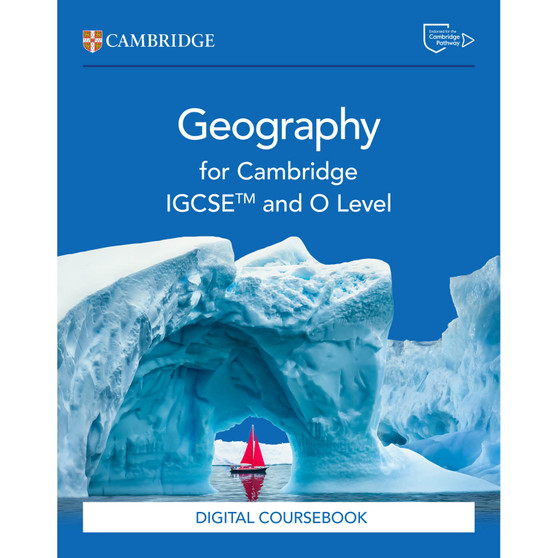 DIGITAL - Cambridge IGCSE™ and O Level Geography Digital Coursebook (2 Years) - ISBN 9781009535656