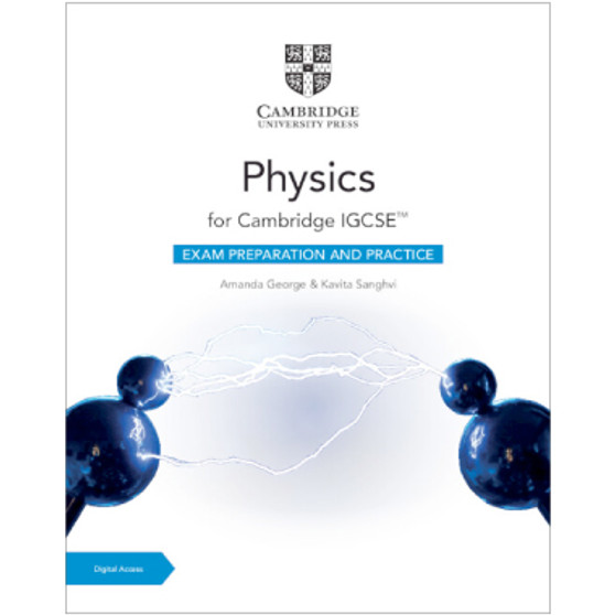 Cambridge IGCSE™ Physics Exam Preparation and Practice with Digital Access (2 Years) - ISBN 9781009386074 Cambridge IGCSE™ Physics Exam Preparation and Practice with Digital Access (2 Years) - ISBN 9781009386074