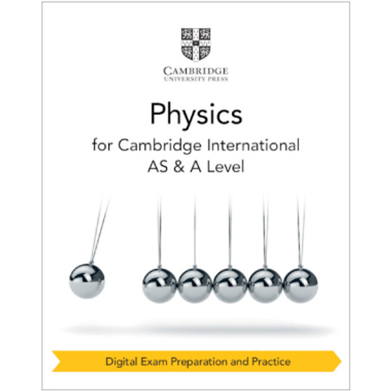 Cambridge International AS & A Level Physics Digital Exam Preparation and Practice (2 Years) - ISBN 9781009402309