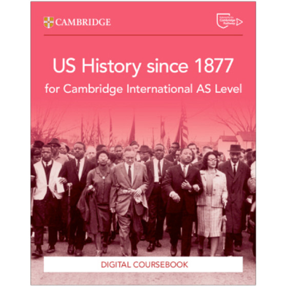 Cambridge International AS Level US History since 1877 Digital Coursebook (2 Years) - ISBN 9781009814775 Cambridge International AS Level US History since 1877 Digital Coursebook (2 Years) - ISBN 9781009814775
