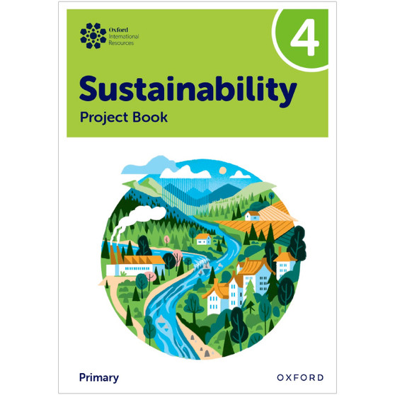Oxford International Primary Sustainability: Student Project Book 4 - ISBN 9781382047579