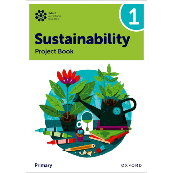 Oxford International Primary Sustainability Student Project Book 1 - ISBN 9781382047548