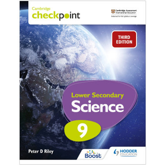 Hodder Cambridge Checkpoint Lower Secondary Science Student’s Book 9 - ISBN 9781398302181 Hodder Cambridge Checkpoint Lower Secondary Science Student’s Book 9 - ISBN 9781398302181