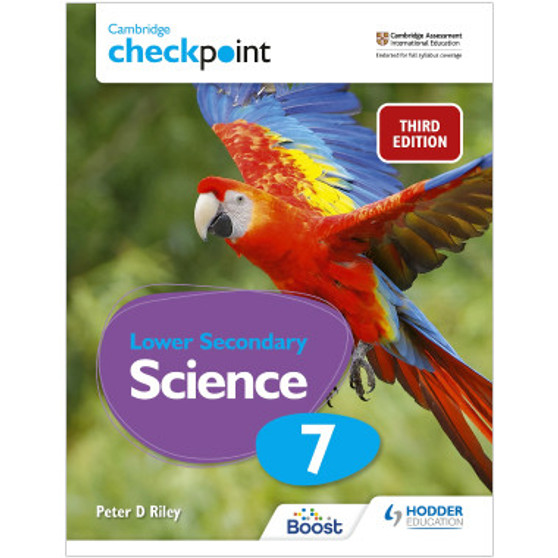 Hodder Cambridge Checkpoint Lower Secondary Science Student’s Book 7 - ISBN 9781398300187 Hodder Cambridge Checkpoint Lower Secondary Science Student’s Book 7 - ISBN 9781398300187