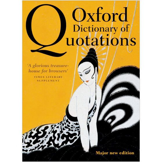 Oxford Dictionary of Quotations (8th edition) - ISBN 9780199668700