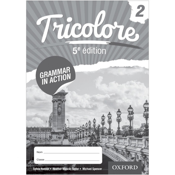 Oxford Tricolore Grammar in Action Workbook 2 (5th edition) - ISBN 9781408527443 Oxford Tricolore Grammar in Action Workbook 2 (5th edition) - ISBN 9781408527443