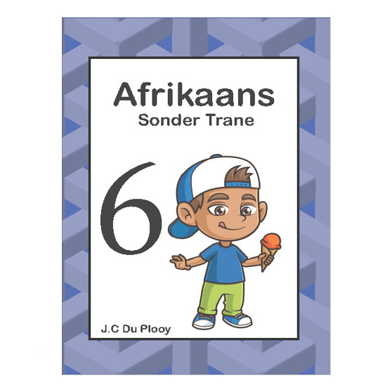 Afrikaans Sonder Trane 6 - ISBN 9781869261016