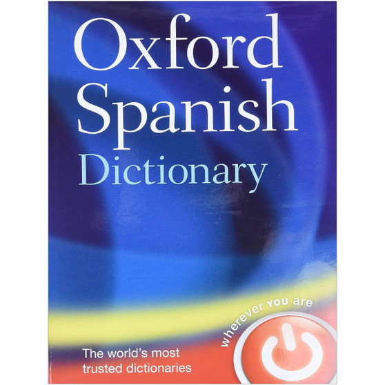 Oxford Spanish Dictionary (4th edition) - ISBN 9780199543403