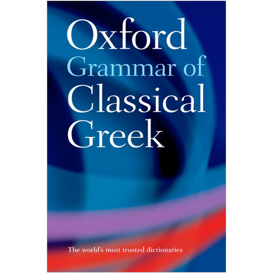 Oxford Grammar of Classical Greek - ISBN 9780198604563