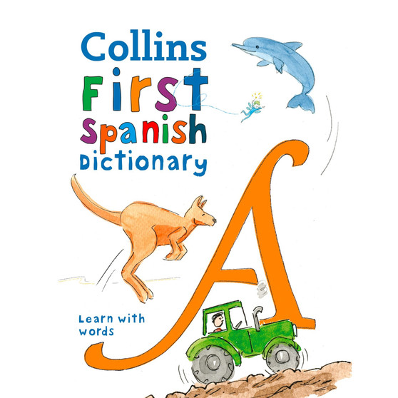 Collins First Spanish Dictionary (3rd edition) - ISBN 9780008312725