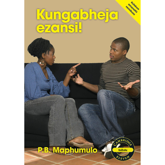 Cambridge Kungabheja ezansi! (IsiZulu) - ISBN 9781107603776
