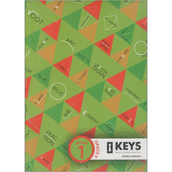 Keys: Unlocking Maths Grade 8 Book 1 - ISBN 9780994681379