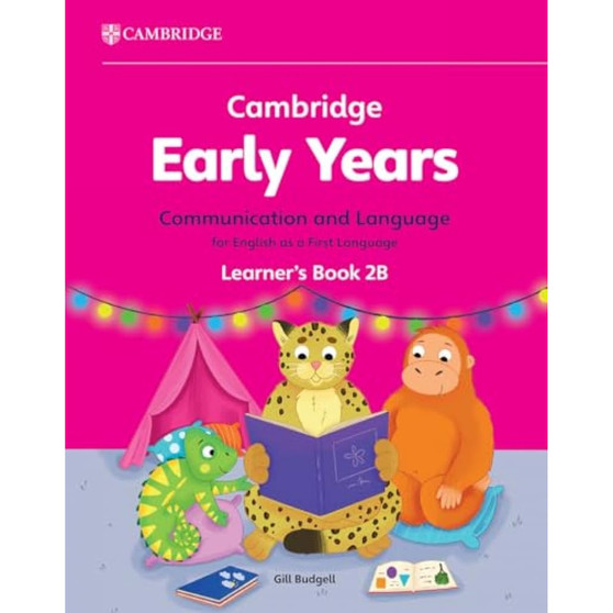 Cambridge Early Years Communication and Language for English as a First Language Learner's Book 2B - ISBN 9781009596237