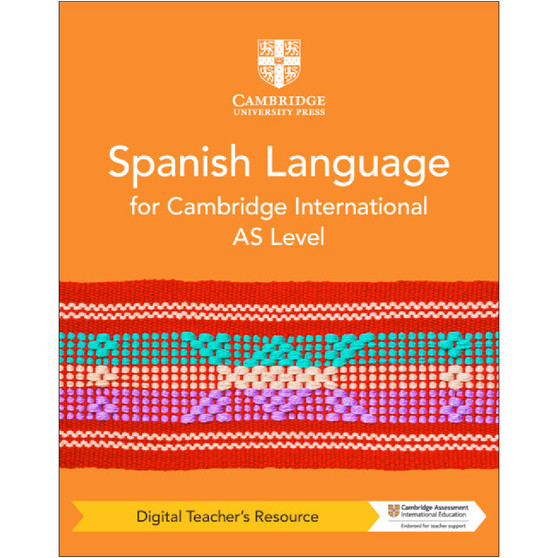 Cambridge International AS Level Spanish Language Digital Teacher's Resource - ISBN 9781009300636