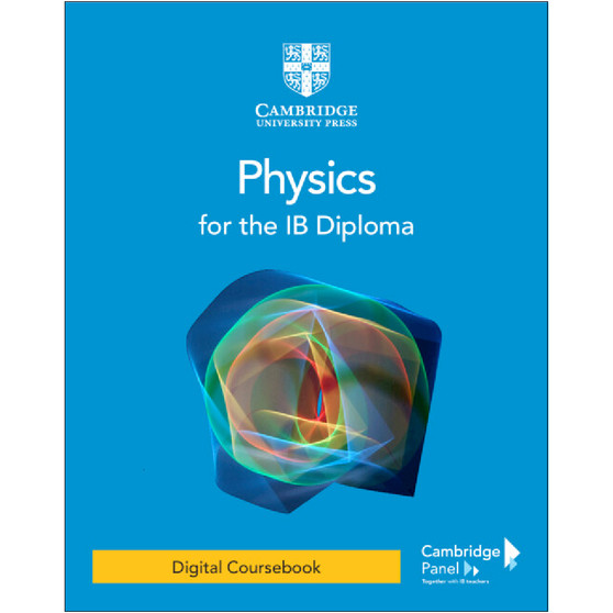 Cambridge Physics for the IB Diploma Digital Coursebook (2 Years) - ISBN 9781009073103