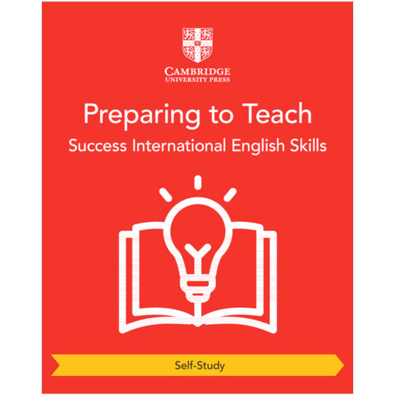 Cambridge IGCSE™ Preparing to Teach (Self-Study) - ISBN 9781009278423